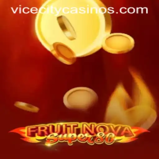 Exploring the Exciting World of FruitNovaSuper80 and Its Connection to ViceCity