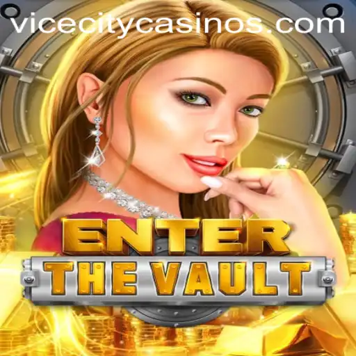 EntertheVault: A Dive into the Exciting World of ViceCity
